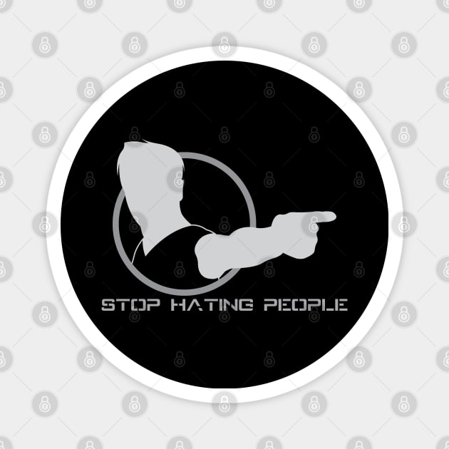 Stop Hating People - 02 Magnet by SanTees